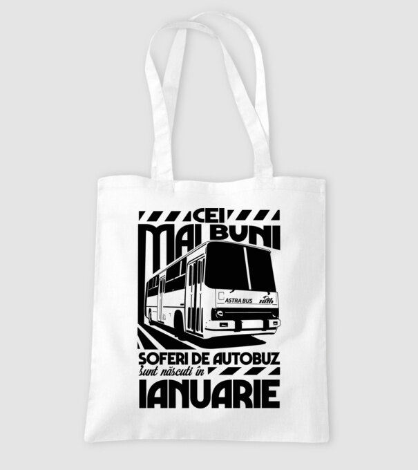 Cei mai buni șoferi de autobuz sunt născuți în Ianuarie model alb pe tricou