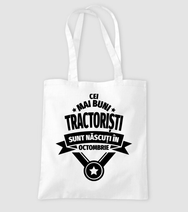 Cei mai buni tractoriști sunt născuți în Octombrie model alb pe tricou