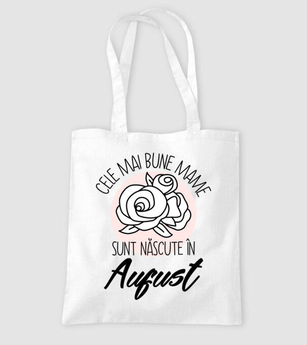 Cele mai bune mame sunt născute în August model alb pe tricou