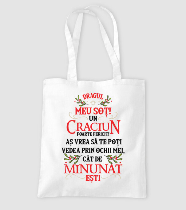 Dragul meu soț! Un Crăciun foarte fericit! Aș vrea să te poți vedea prin ochii mei, cât de minunat ești model alb pe tricou