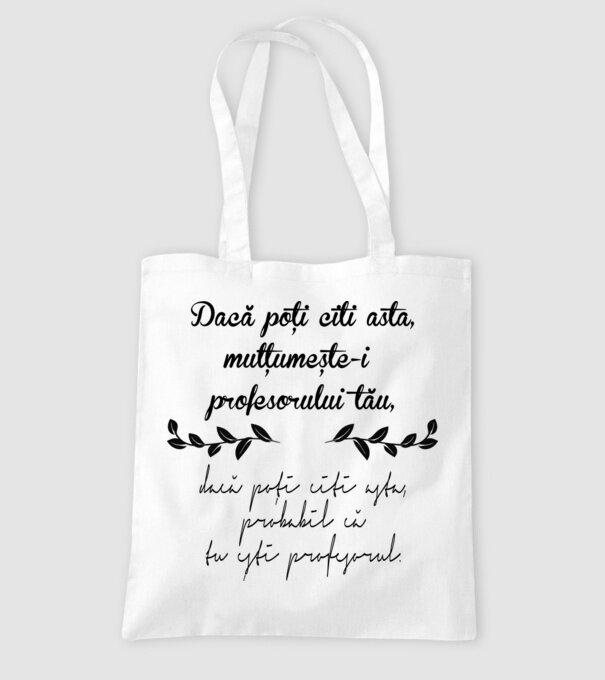 Dacă poți citi asta, mulțumește-i profesorului tău model alb pe tricou