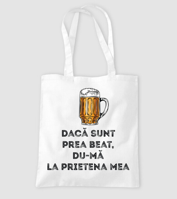 dacă sunt prea beat, du-mă la prietena mea model alb pe tricou