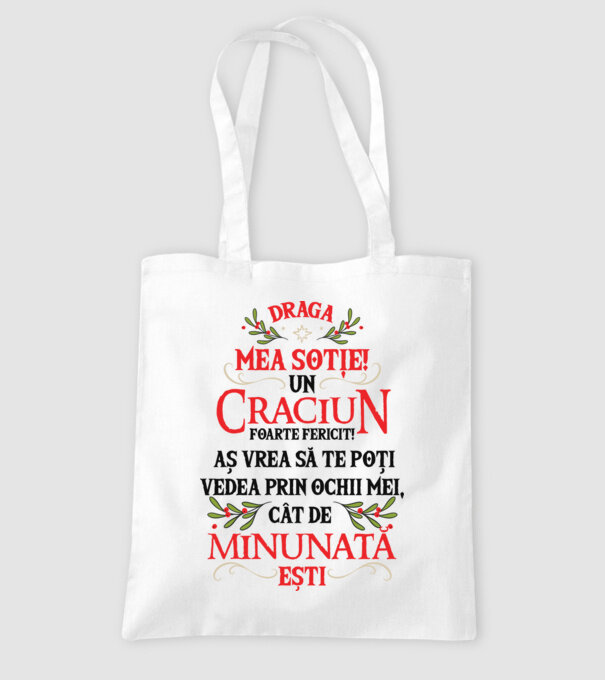 Draga mea soție! Un Crăciun foarte fericit! Aș vrea să te poți vedea prin ochii mei, cât de minunat ești model alb pe tricou
