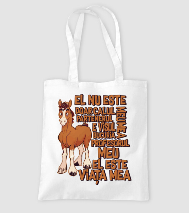 El nu este doar calul meu, e visul meu, partenerul meu, bucuria mea, profesorul meu, el este viața mea model alb pe tricou