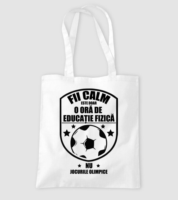 Fii calm, este doar o oră de educație fizică model alb pe tricou