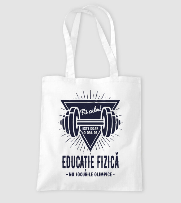 Fii calm, este doar o oră de educație fizică, nu Jocurile Olimpice model alb pe tricou