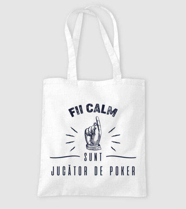 Fii calm, sunt JUCĂTOR DE POKER model alb pe tricou