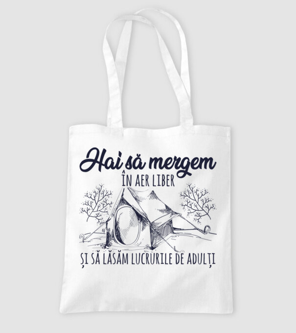 Hai să mergem în aer liber și să lăsăm lucrurile de adulți model alb pe tricou