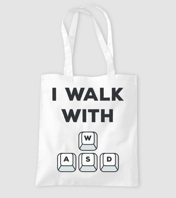 I Walk with WASD model alb pe tricou