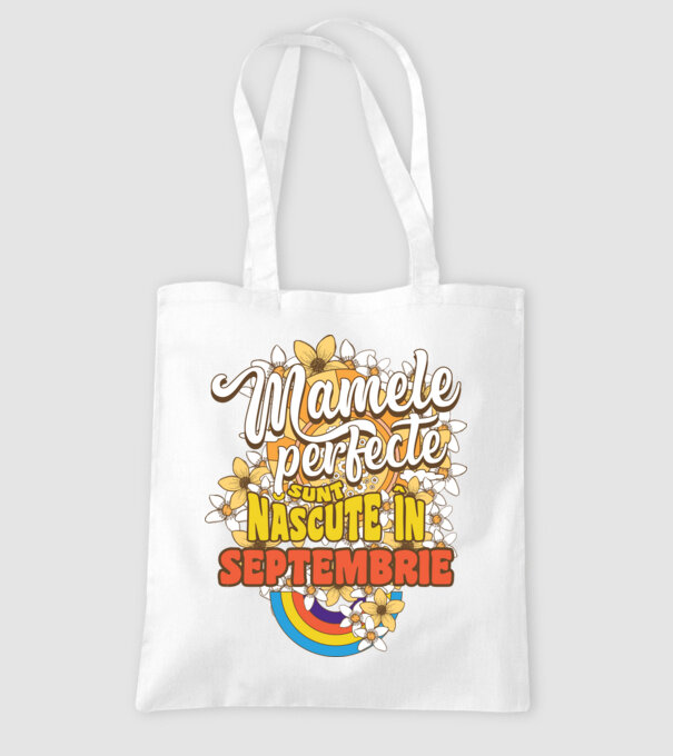 Mamele perfecte sunt născute în septembrie. model alb pe tricou