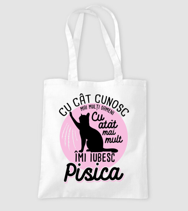 Cu cât cunosc mai mulți oameni, cu atât mai mult îmi iubesc pisica model alb pe tricou