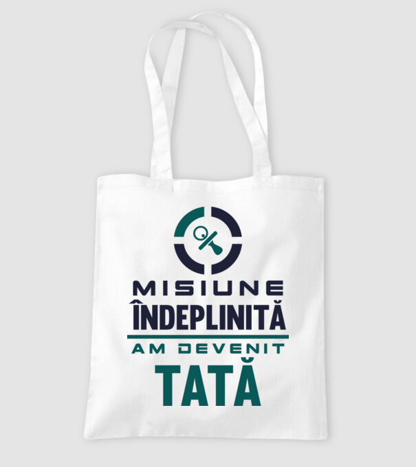 Misiune îndeplinită - am devenit tată model alb pe tricou