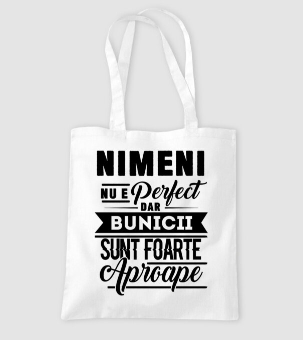 Nimeni nu e perfect, dar bunicii sunt foarte aproape model alb pe tricou