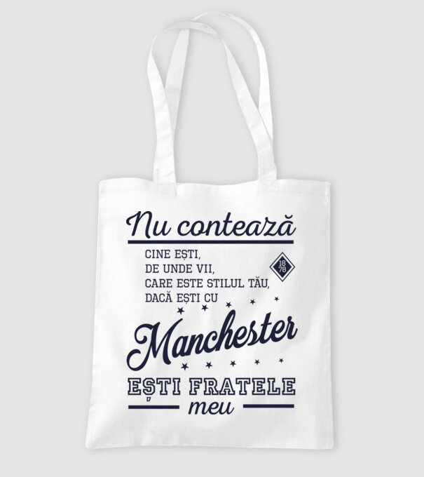 nu contează cine ești, de unde vii, care este stilul tău, dacă ești cu Manchester, ești fratele meu model alb pe tricou