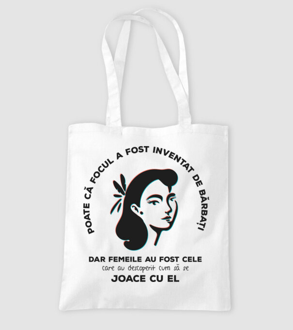 Poate că focul a fost inventat de bărbați, dar femeile au fost cele care au descoperit cum să se joace cu el. model alb pe tricou