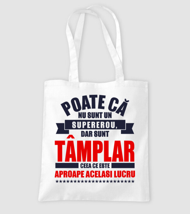 Poate că nu sunt un supererou, dar sunt tâmplar, ceea ce este aproape același lucru model alb pe tricou