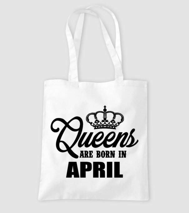 Queens are born in April model alb pe tricou
