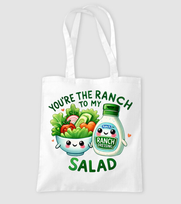 Ranch to my Salad model alb pe tricou