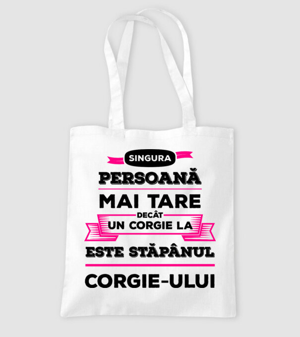 singura persoană mai tare decât un Corgie la este stăpânul Corgie-ului model alb pe tricou
