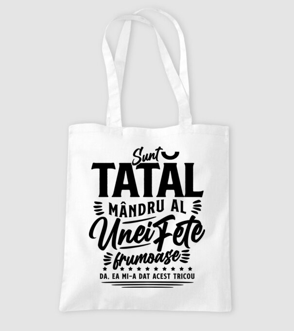 Sunt tatăl mândru al unei fete frumoase - da, ea mi-a dat acest tricou model alb pe tricou