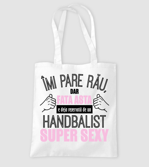 Îmi pare rău, dar fata asta e deja rezervată de un HANDBALIST super sexy model alb pe tricou