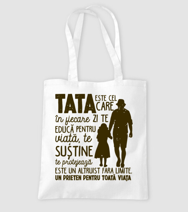 Tata este cel care în fiecare zi te educă pentru viață model alb pe tricou
