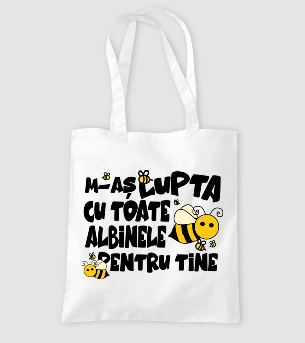 m-aș lupta cu toate albinele pentru tine model alb pe tricou