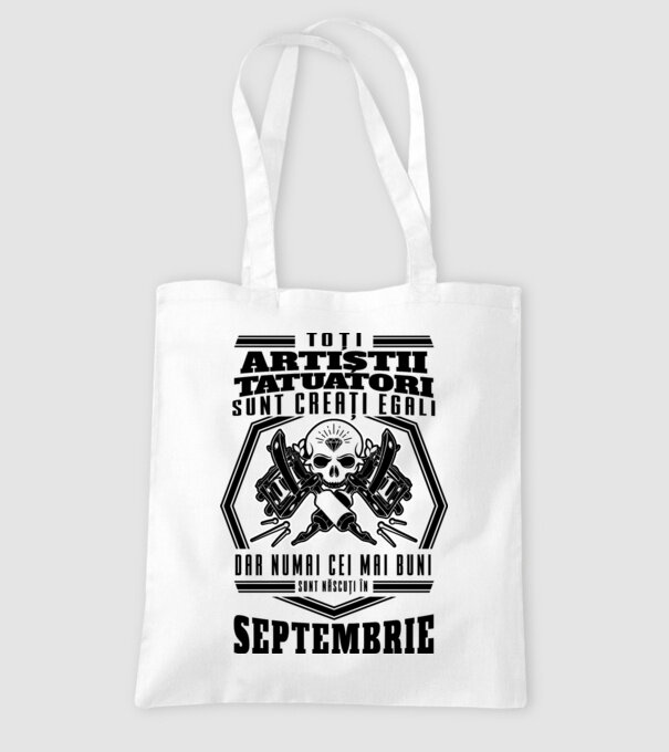 Toți artiștii tatuatori sunt creați egali Septembrie model alb pe tricou
