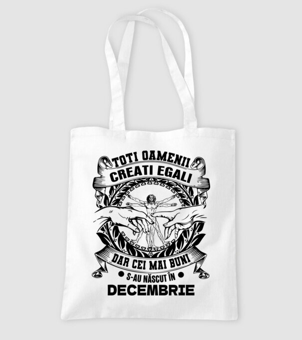 Toți oamenii sunt creați egali, dar cei mai buni s-au născut în decembrie model alb pe tricou