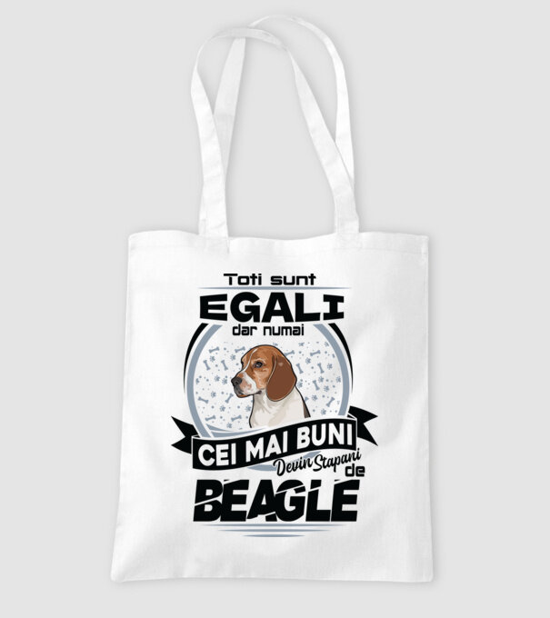 Toți sunt egali, dar numai cei mai buni devin stăpâni de Beagle model alb pe tricou