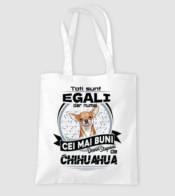 Toți sunt egali, dar numai cei mai buni devin stăpâni de chihuahua model alb pe tricou