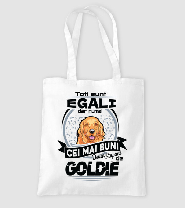 Toți sunt egali, dar numai cei mai buni devin stăpâni de goldie model alb pe tricou