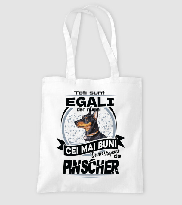 Toți sunt egali, dar numai cei mai buni devin stăpâni de pinscher model alb pe tricou