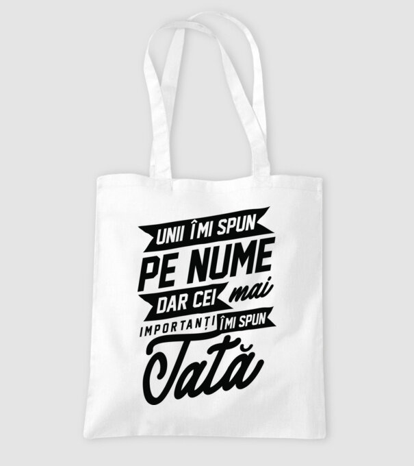 Unii îmi spun pe nume, dar cei mai importanți îmi spun tată model alb pe tricou