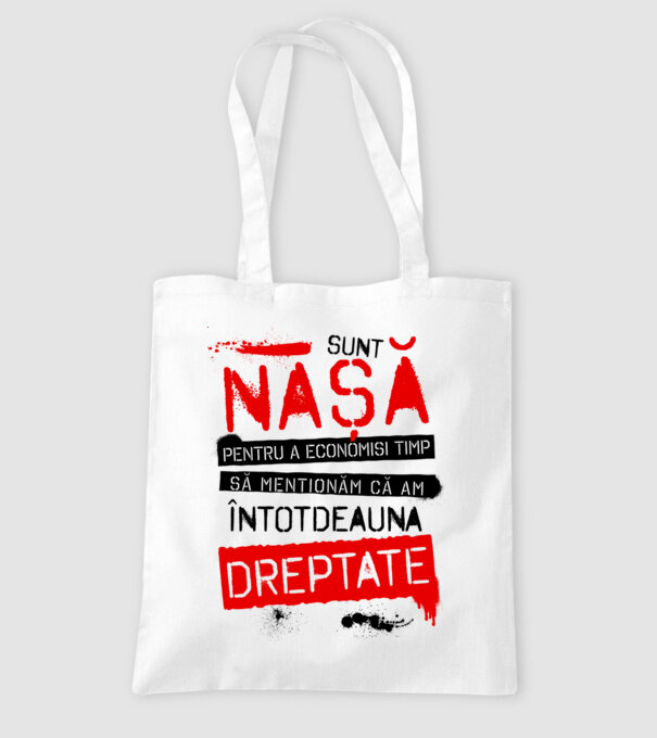 Sunt nașă - pentru a economisi timp, să menționăm că am întotdeauna dreptate! model alb pe tricou