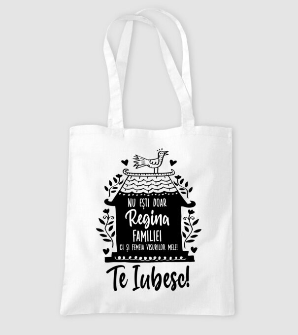 Valentine_nu ești doar regina familiei, ci și femeia visurilor mele  model alb pe tricou