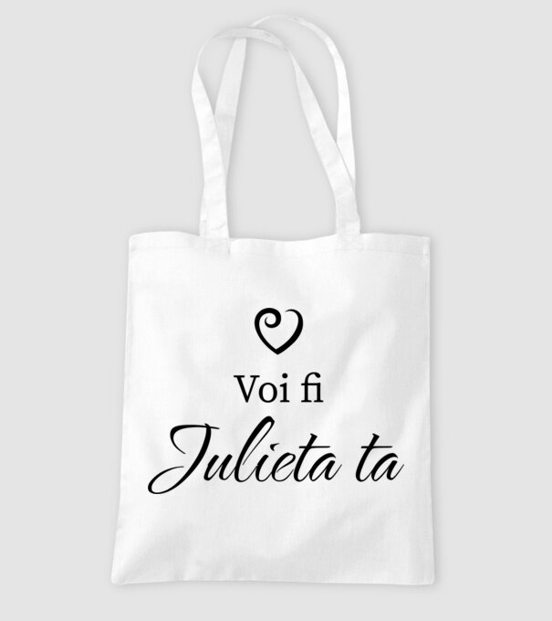 Voi fi Julieta ta model alb pe tricou