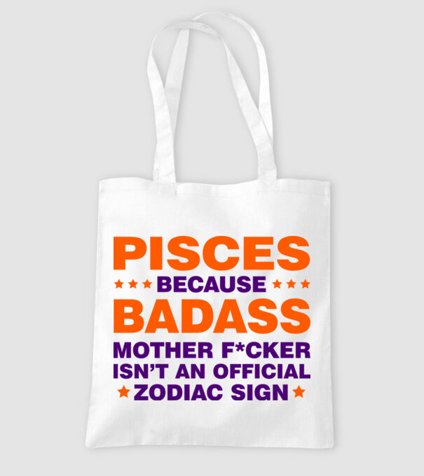 Badass zodiac PISCES model alb pe tricou
