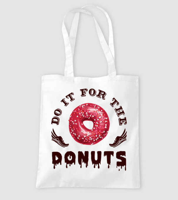 Do it for the donuts model alb pe tricou
