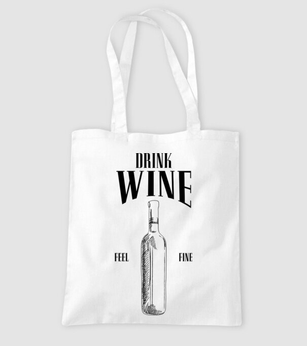 Drink wine feel fine model alb pe tricou