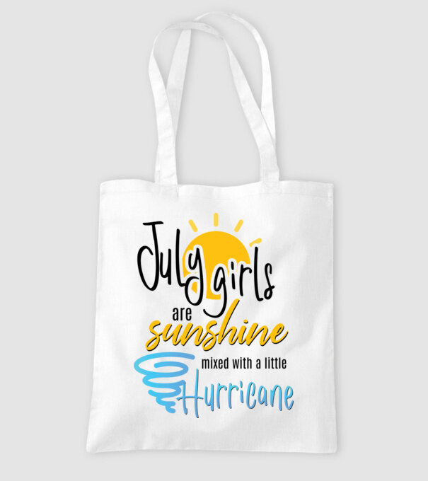 July Girls are Sunshine mixed with a little Hurricane model alb pe tricou