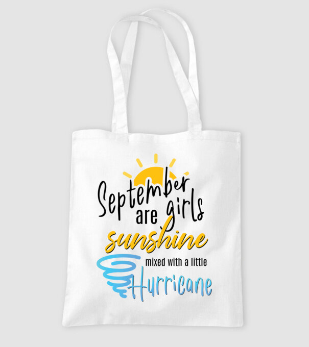 September Girls are Sunshine mixed with a little Hurricane model alb pe tricou