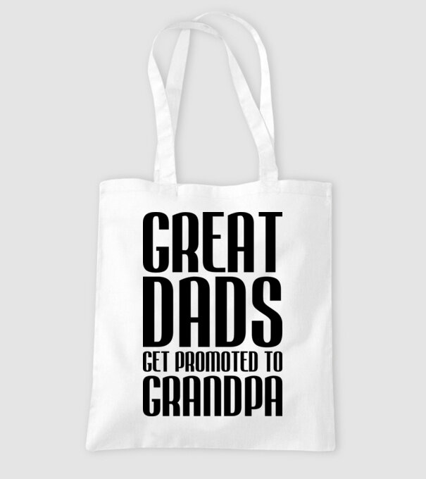 Great dads get promoted model alb pe tricou