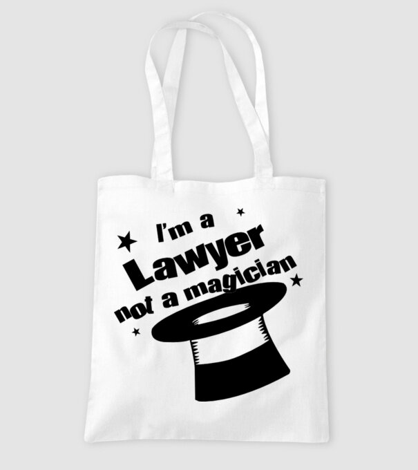'I''m a lawyer not a magician' model alb pe tricou