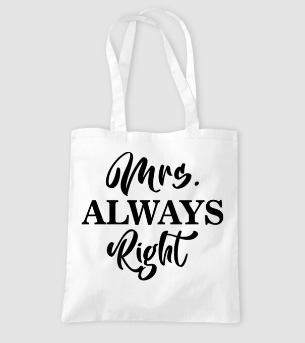 Mrs always right model alb pe tricou