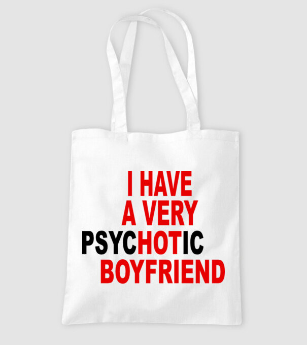 psycHOTic boyfriend model alb pe tricou