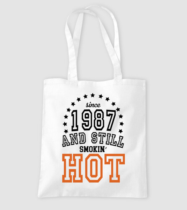 'Since and still smokin'' hot - 1987' model alb pe tricou