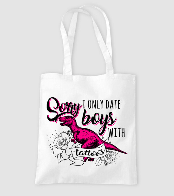 Sorry, i only date boys with tattoos model alb pe tricou