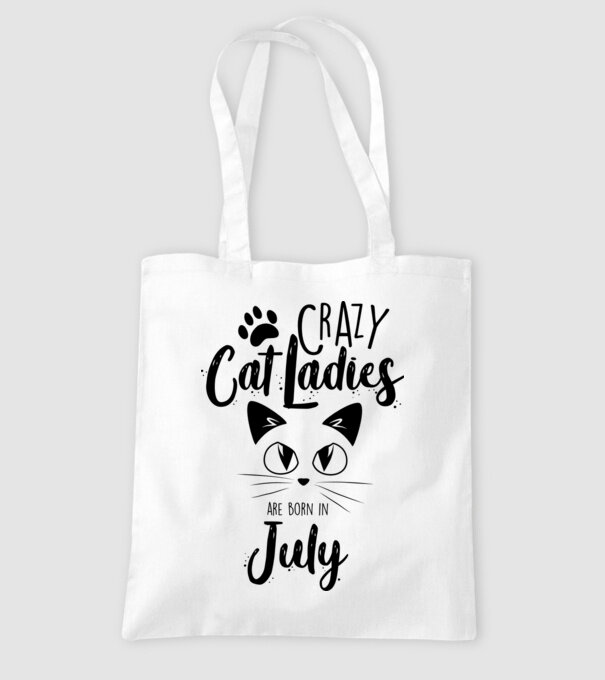 Crazy Cat Ladies are born in July model alb pe tricou