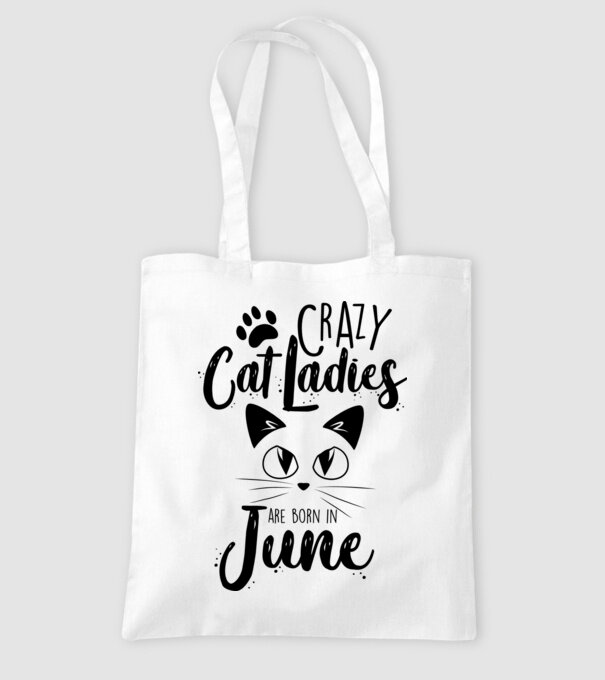 Crazy Cat Ladies are born in June model alb pe tricou